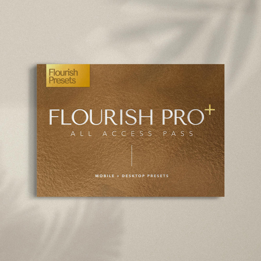 Flourish Pro+ Presets Bundle (All Access Pass) + Free Gift: Influencer Pro Kit+ (Ultimate Resource Library) -  from Flourish Presets - Just $197! Shop now at Flourish Presets.